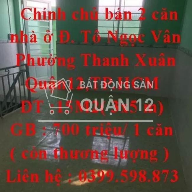  bán 2 căn nhà ở Đường Tô Ngọc Vân, Phường Thạnh Xuân ,Quận12,TPHCM
