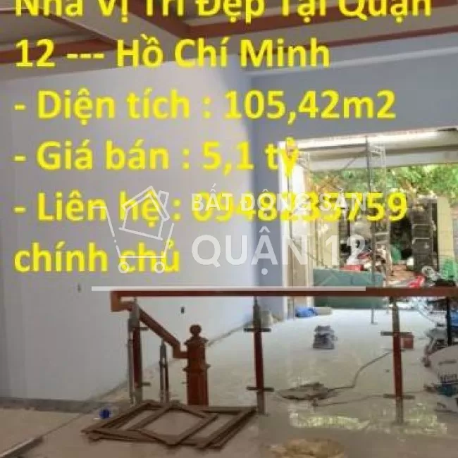 Chính Chủ Cần Bán Gấp Nhà Vị Trí Đẹp Tại Quận 12, Hồ Chí Minh