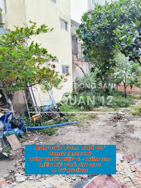 Bán đất full tc 75m2 (4,3x17 ) Tân Thới Hiệp 6 , hẻm 3m ,liền kề Toà Án Q12, 4 tỷ nhỉnh 0932030061