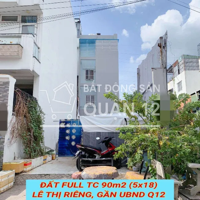 Bán đất full tc 90m2 (5x18) Lê Thị Riêng, gần UBND Q12 , đường 8m thông tứ tung , 6 tỷ 0932030061