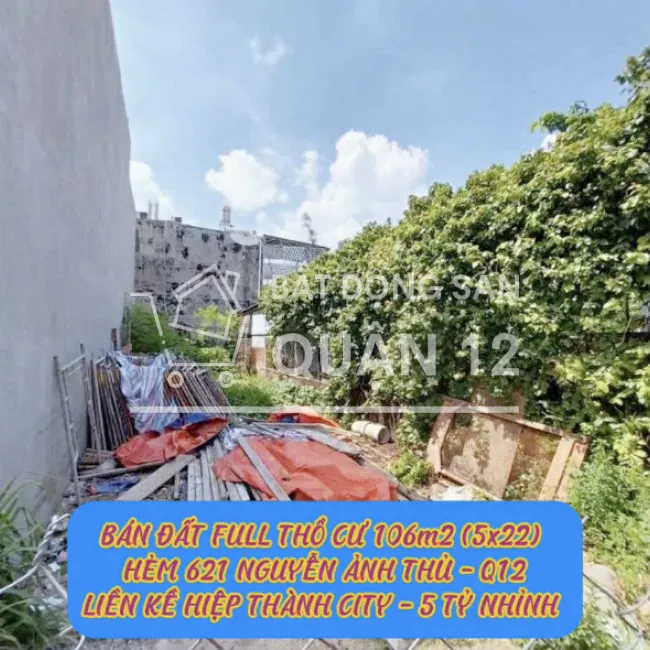 Bán đất full tc 106m2 (5x22) hẻm 621 Nguyễn Ảnh Thủ Q12 ,liền kề Hiệp Thành City- 5,3ty 0932030061