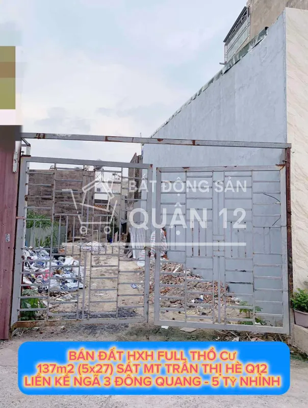 Bán đất hxh full tc 137m2 sát mt Trần Thị Hè Q12 , liền kề Ngã 3 Đông Quang, 5 tỷ nhỉnh 0932030061