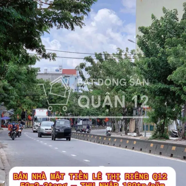 Bán nhà mặt tiền Lê Thị Riêng Q12 , 50m2-3tang , thu nhập 180tr/nam - 6 tỷ nhỉnh 0932030061